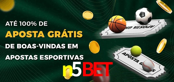 n5bet Ate 100% de Aposta Gratis