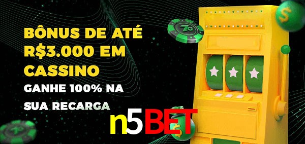 n5bet melhor bônus de depósito